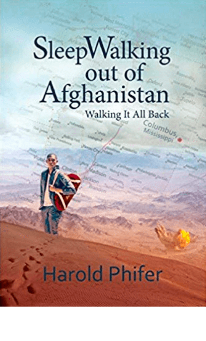 Sleepwalking Out of Afghanistan, Walking It All Back by Harold Phifer